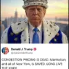 Donald Trump declares himself 'King' after halting New York City's congestion pricing system