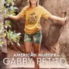 The Gabby Petitio Documentary: A Heartbreaking True Crime
