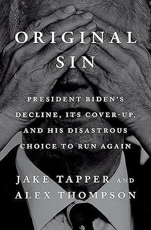 Jake Tapper and Alex Thompson's explosive new book claims Biden's inner circle 'totally f***ed us' and handed the election to Trump
